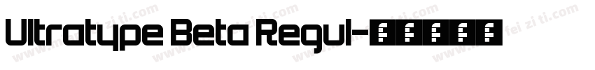 Ultratype Beta Regul字体转换